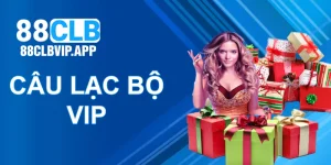 Câu lạc bộ vip 88CLB