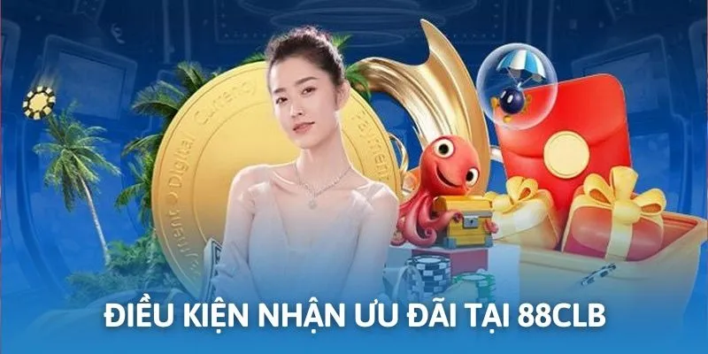 Ưu đãi tham gia dễ dàng khi đáp ứng các điều kiện cơ bản